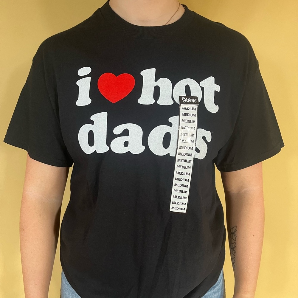 I love hot dads shirt